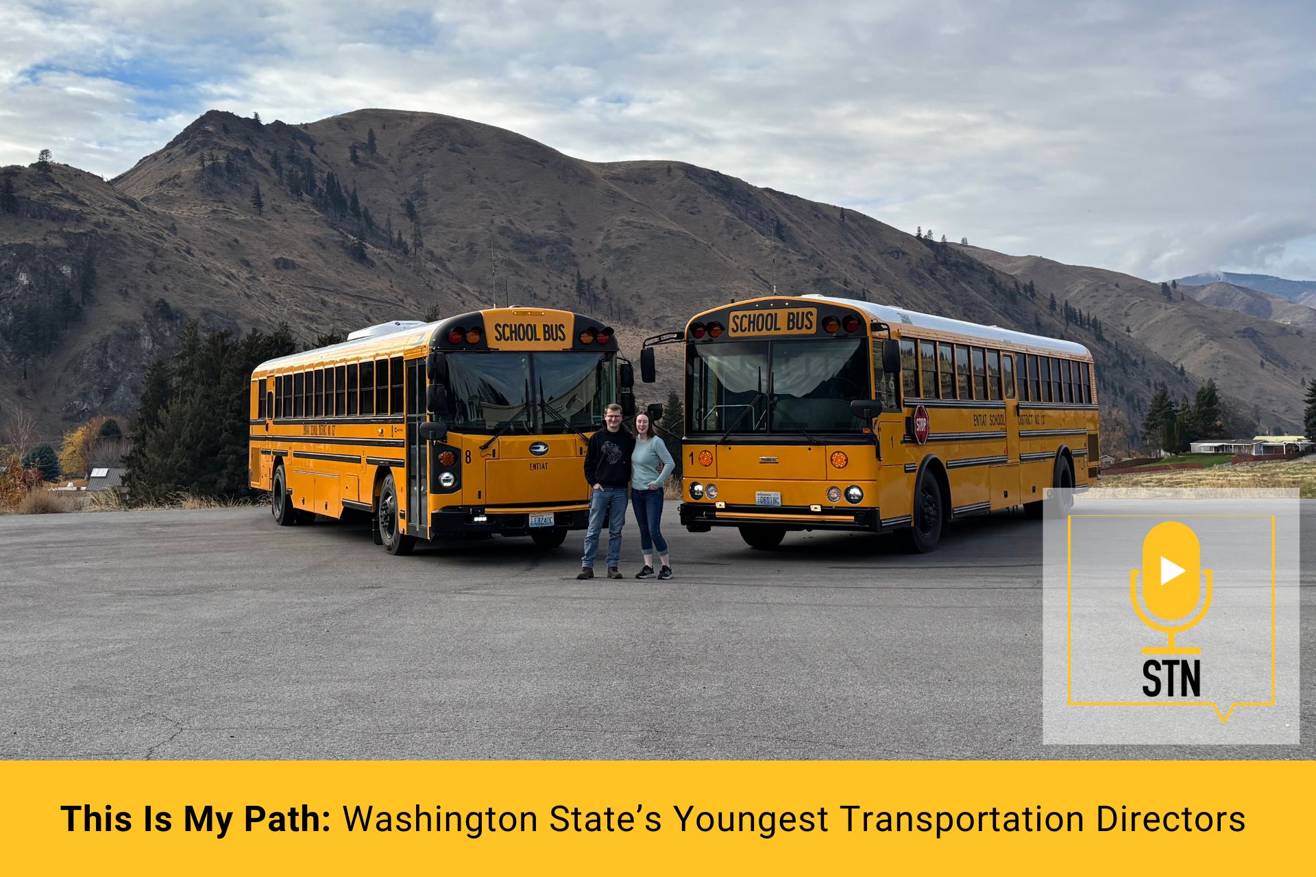 (STN Podcast E285) This Is My Path: Washington State’s Youngest Transportation Directors